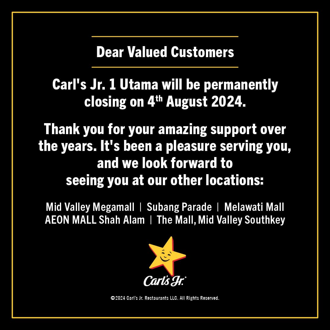 Carl’s Jr bids farewell to 1 Utama outlet after 17 years